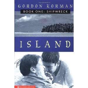    Shipwreck (Island, Book 1) [Paperback] Gordon Korman Books