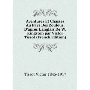   par Victor Tissot (French Edition) Tissot Victor 1845 1917 Books