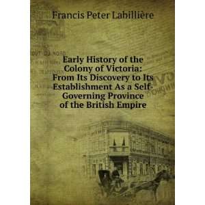  Early History of the Colony of Victoria From Its 