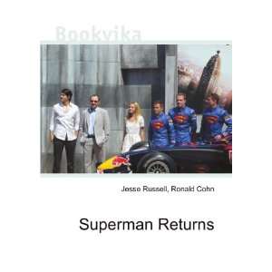  Superman Returns Ronald Cohn Jesse Russell Books