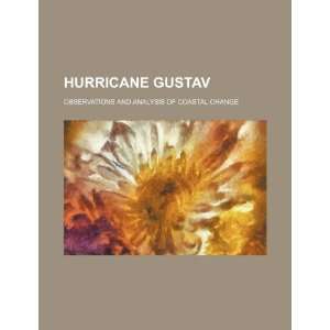  Hurricane Gustav observations and analysis of coastal 