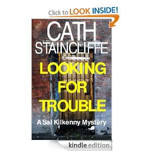 Looking For Trouble (Sal Kilkenny Mysteries) Cath Staincliffe  