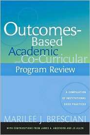 Outcomes Based Academic and Co Curricular Program Review A 