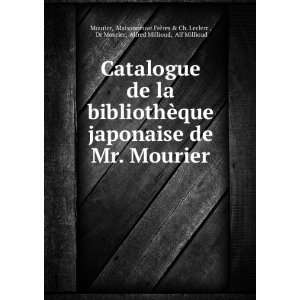   Ch. Leclerc , Dr Mourier, Alfred Millioud, Alf Millioud Mourier Books