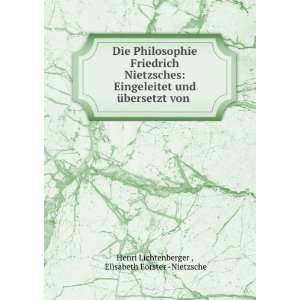   von . Elisabeth FÃ¶rster  Nietzsche Henri Lichtenberger  Books