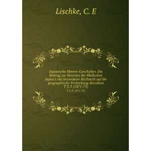   Verbreitung derselben. T 2 3 (1871 75) C. E Lischke Books