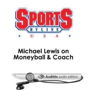   Lewis on Moneyball & Coach (Audible Audio Edition) Michael Lewis, Ron
