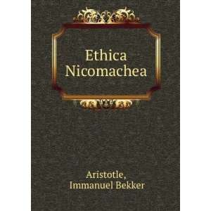  Ethica Nicomachea Immanuel Bekker Aristotle Books