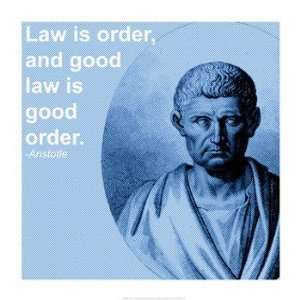  Aristotle Law Quote Poster (14.00 x 14.00)