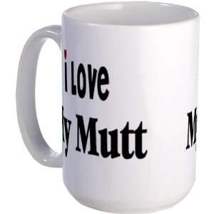 I Love My Mutt Animals Large Mug by  Everything 