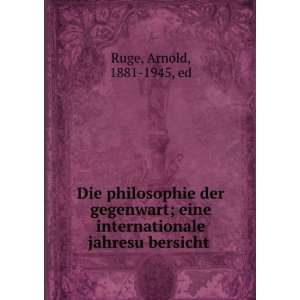  internationale jahresuÌ?bersicht Arnold, 1881 1945, ed Ruge Books