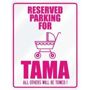  New  Reserved Parking For Tama  Parking Name