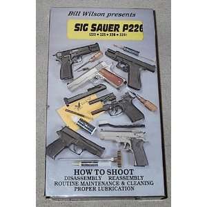  Bill Wilson presents Sig Sauer P226 & P220 Pistols (225 
