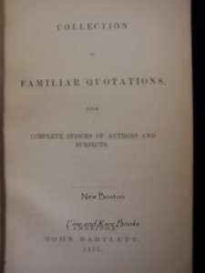 John Bartlett FAMILIAR QUOTATIONS 1st Edition 1855  
