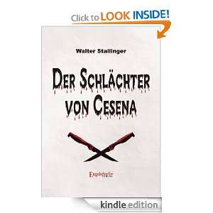 Der Schlächter von Cesena (German Edition) Walter Stallinger  
