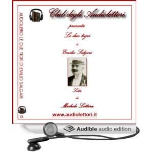  Le due tigri [The Two Tigers] (Audible Audio Edition 
