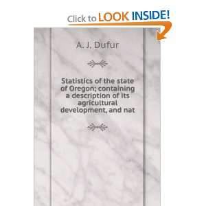   of its agricultural development, and nat A. J. Dufur Books