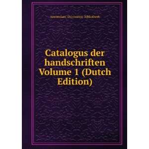   Volume 1 (Dutch Edition) Amsterdam. Universiteit. Bibliotheek Books