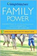 Weight Watchers Family Power 5 Simple Rules for a Healthy Weight Home