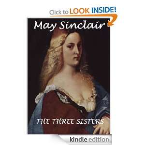 The Three Sisters (Annotated) May Sinclair  Kindle Store
