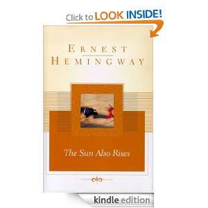 The Sun Also Rises Ernest Hemingway  Kindle Store