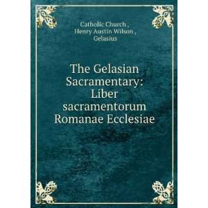  Ecclesiae Henry Austin Wilson , Gelasius Catholic Church  Books