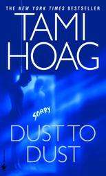   to Dust by Tami Hoag 2002, Paperback, Reprint 9780553582529  