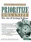 Prioritize Organize The Art of Getting It Done by Peg Pickering (1999 