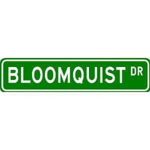  BLOOMQUIST Street Sign ~ Personalized Family Lastname Sign 