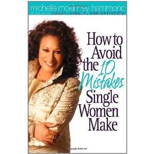  How to Avoid the 10 Mistakes Single Women Make [Paperback 