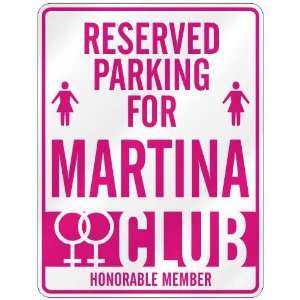   RESERVED PARKING FOR MARTINA 