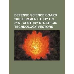  Defense Science Board 2006 summer study on 21st century 
