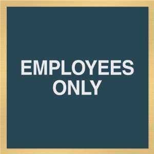  Employees Only Sign, 6 x 6
