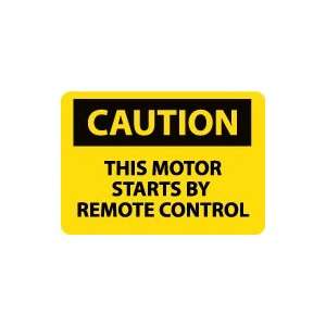  OSHA CAUTION This Motor Starts By Remote Control Safety 