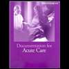 Documentation for Acute Care   With 2 CD`s (04)