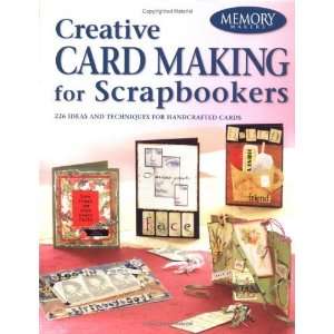  Creative Card Making for Scrapbookers (Memory Makers) n/a 