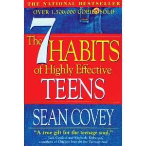   The 7 Habits of Highly Effective Teens by Sean Covey