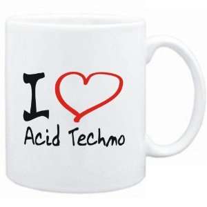  Mug White  I LOVE Acid Techno  Music