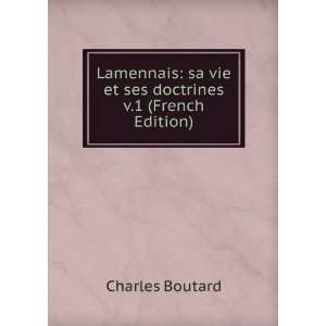   sa vie et ses doctrines v.1 (French Edition) Charles Boutard Books