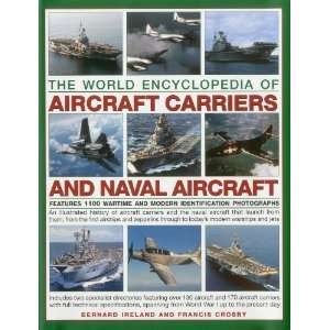  The World Encyclopedia Of Aircraft Carriers And Naval Aircraft 