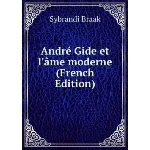   Ã¢me moderne (French Edition) Sybrandi Braak  Books