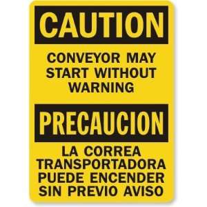  Caution / Precaucion Conveyor May Start Without Warning 