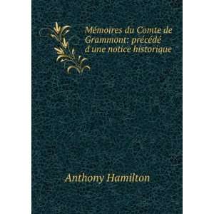    prÃ©cÃ©dÃ© dune notice historique Anthony Hamilton Books