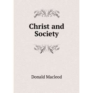  Christ and Society Donald Macleod Books