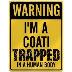  New  Warning I Am Coati Trapped In A Human Body  Parking 