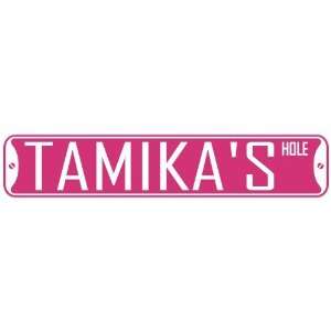   TAMIKA HOLE  STREET SIGN