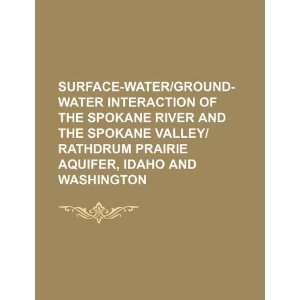  Surface water/ground water interaction of the Spokane 