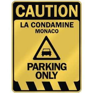 CAUTION LA CONDAMINE PARKING ONLY  PARKING SIGN MONACO