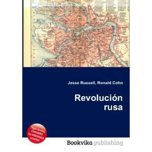  RevoluciÃ³n rusa Ronald Cohn Jesse Russell Books