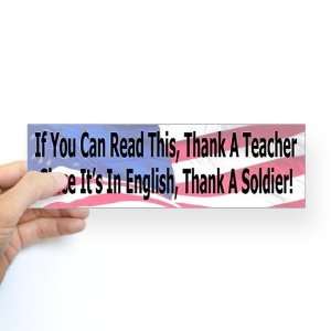  If You Can Read This Thank a Teacher/Soldier Military 